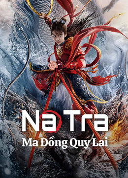 Na Tra: Ma Đồng Trở Lại